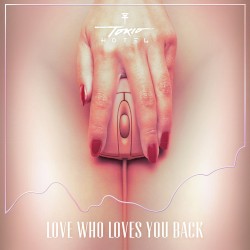 Love Who Loves You Back