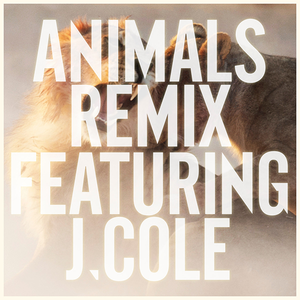 Animals (Remix) [feat. J Cole]