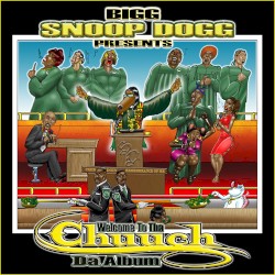 Snoop Dogg Presents: Bacc to tha Chuuch, Volume 1