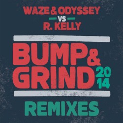 Bump & Grind 2014 (Remixes)