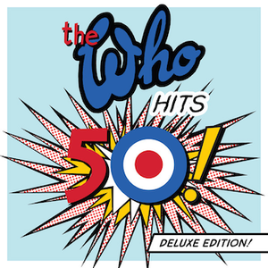 The Who Hits 50! (Deluxe Edition!)