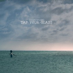 tap your glass