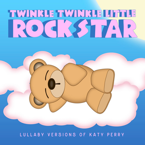 Lullaby Versions of Katy Perry