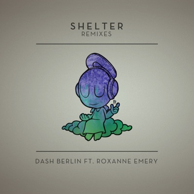Shelter (Remixes) [feat. Roxanne Emery]