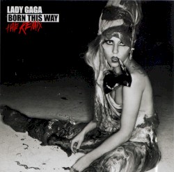 Born This Way: The Remix