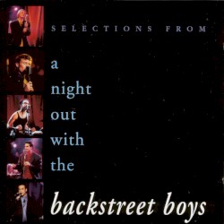 Selections From a Night Out With the Backstreet Boys