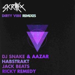 Dirty Vibes (Remixes)