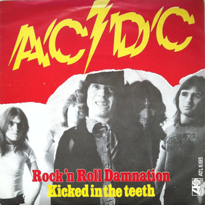 Rock 'n' Roll Damnation / Kicked in the Teeth