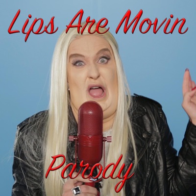 Lips Are Movin Parody