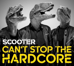 Can’t Stop The Hardcore