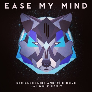 Ease My Mind (Jai Wolf Remix)
