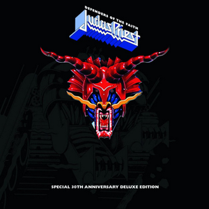 Defenders of the Faith (30th Anniversary Edition) [Remastered]