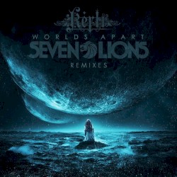 Worlds Apart (remixes)