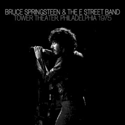 1975‐12‐31: Tower Theater, Upper Darby, PA, USA