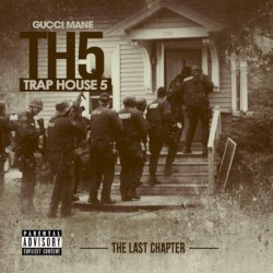 Trap House 5 (The Final Chapter)