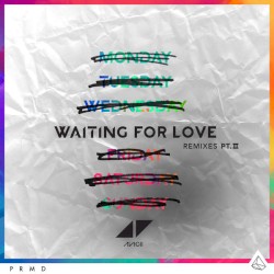 Waiting for Love (Remixes, Pt. II)