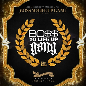Bo$$ Yo Life Up Gang, Vol. 1
