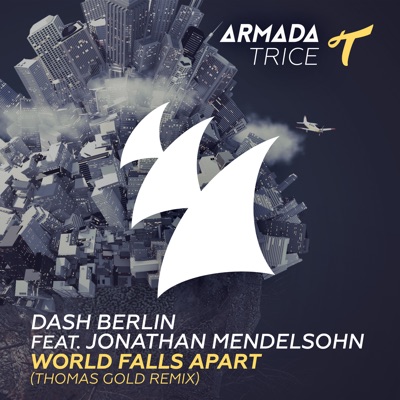 World Falls Apart (feat. Jonathan Mendelsohn) [Thomas Gold Remix]
