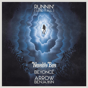 Runnin' (Lose It All) [feat. Beyoncé & Arrow Benjamin]