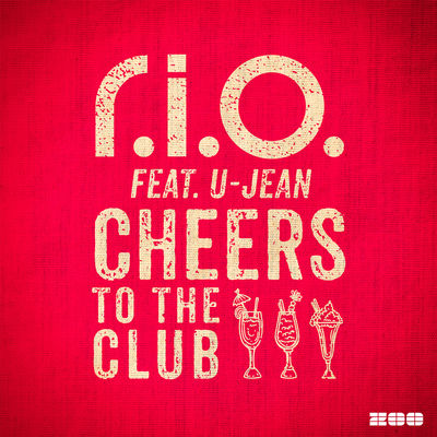 Cheers to the Club (feat. U-Jean)