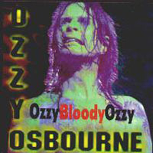 Ozzy Bloody Ozzy