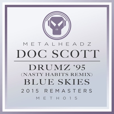 Drumz '95 (Nasty Habits Remix) / Blue Skies [2015 Remasters]