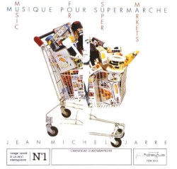 Musique pour supermarché / Music for Supermarkets