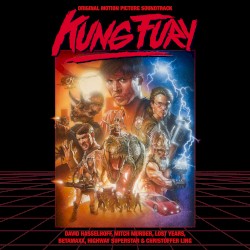 Kung Fury: Original Motion Picture Soundtrack