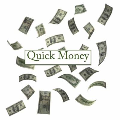 Quick Money