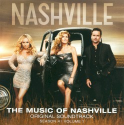 The Music of Nashville: Original Soundtrack, Season 4, Volume 1