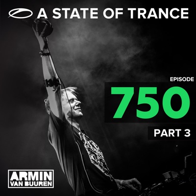 A State of Trance Episode 750, Pt. 3