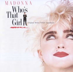 Who’s That Girl: Original Motion Picture Soundtrack