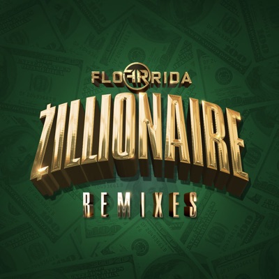 Zillionaire (Remixes