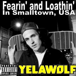 Fearin’ and Loathin’ in Smalltown, USA