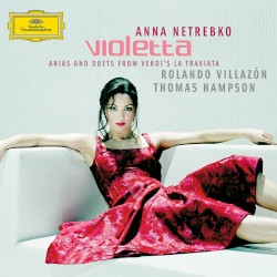 Violetta: Arias and Scenes From Verdi's La Traviata