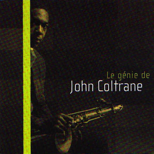 Le génie de John Coltrane