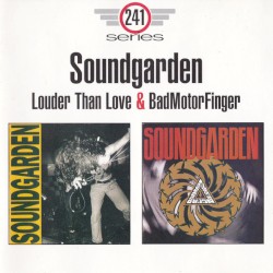 Louder Than Love & BadMotorFinger