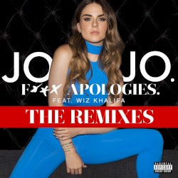 Fuck Apologies. (The Remixes)