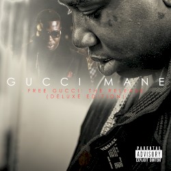 Free Gucci: The Release (deluxe edition)
