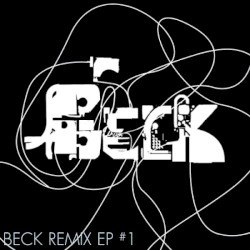 Beck Remix EP #1