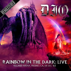 Live At the Selland Arena, Fresno, CA, 28 Dec ‘83- Rainbow In the Dark (Remastered)