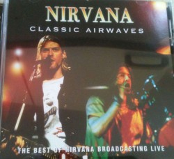 Nirvana: Classic Airwaves