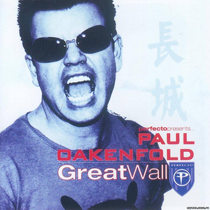 Perfecto Presents Paul Oakenfold: Great Wall