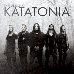 Introducing Katatonia