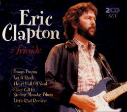 Eric Clapton and Friends