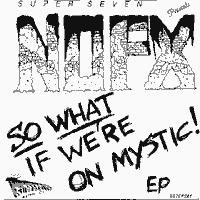 So What If We’re on Mystic! EP