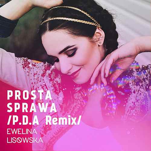 Prosta Sprawa (P.D.A Remix)