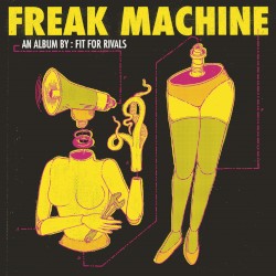 Freak Machine