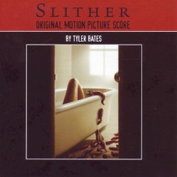 Slither: Original Motion Picture Score