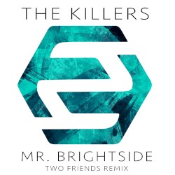 Mr. Brightside (Two Friends remix)